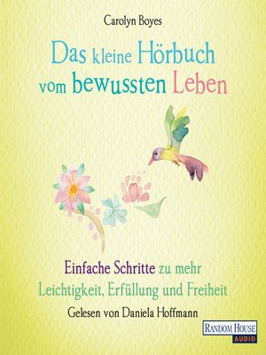 cover image of Das kleine Hör-Buch vom bewussten Leben